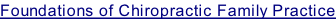 Foundations of Chiropractic Family Practice